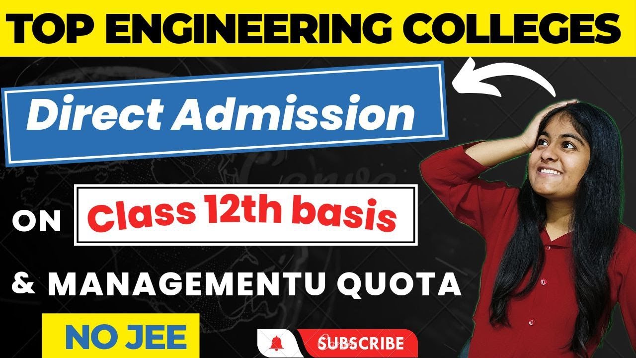 Top Engineering Colleges on Class 12th Basis | 😱 NO JEE  | Management Quota | Admission Ideas