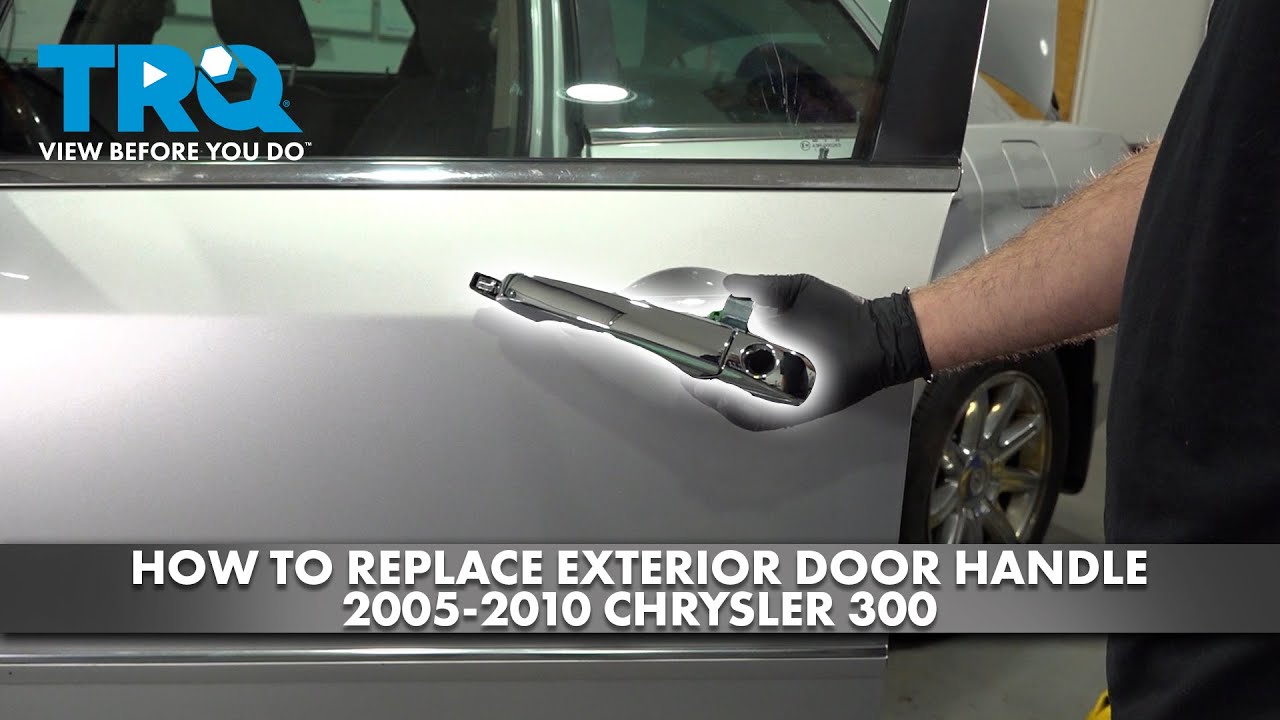 How to Replace Driver's Side Exterior Door Handle 2005-2010 Chrysler 300