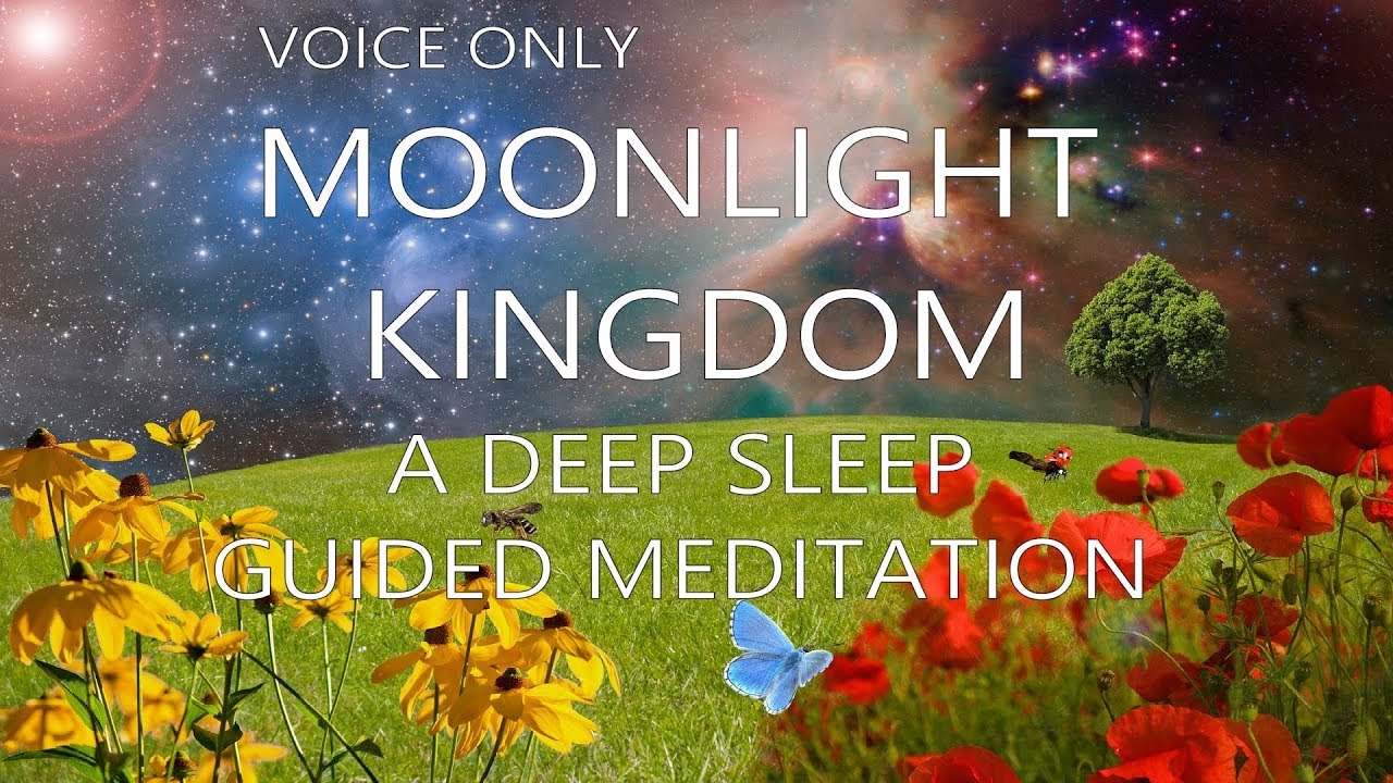 Moonlight Kingdom: A Guided Meditation Sleep Story - VOICE ONLY
