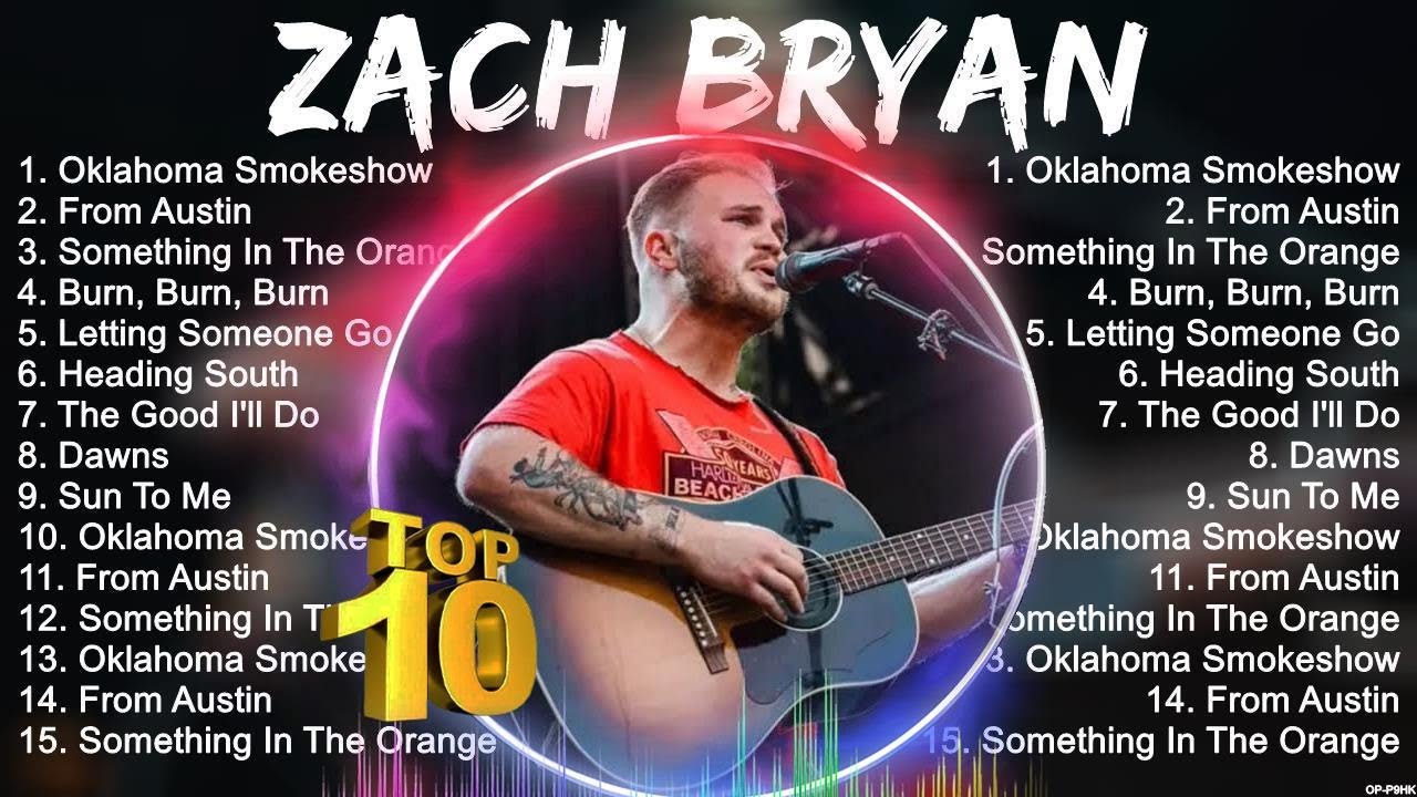 Zach Bryan Greatest Hits ~ Zach Bryan Top 10 2024 ~ Zach Bryan Of All Time