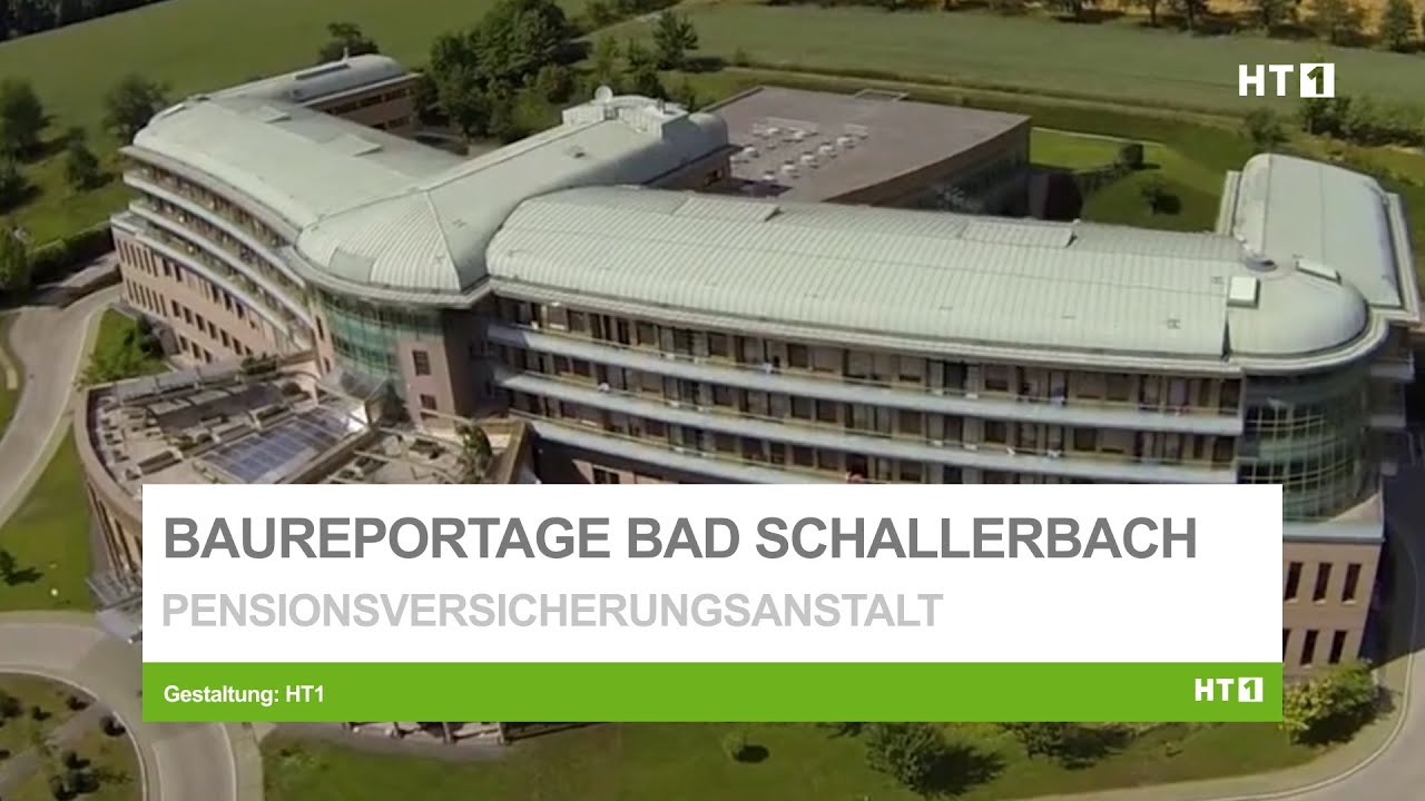 Baureportage Pensionsversicherungsanstalt Bad Schallerbach