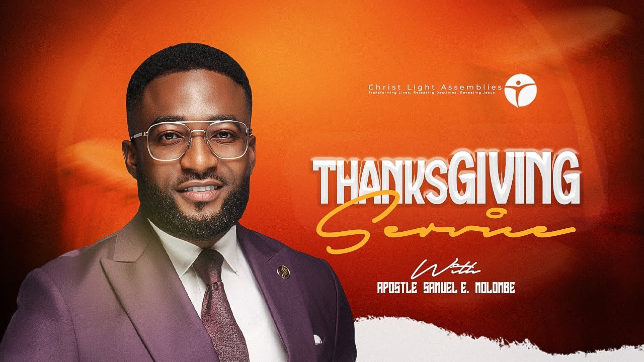 THANKSGIVING SERVICE WITH THE MAN GOD USES APOSTLE SAMUEL E. MOLOMBE - 26|10|2025