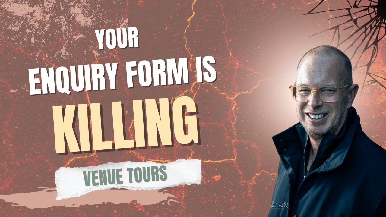 Your Enquiry Form Is Killing Venue Tours