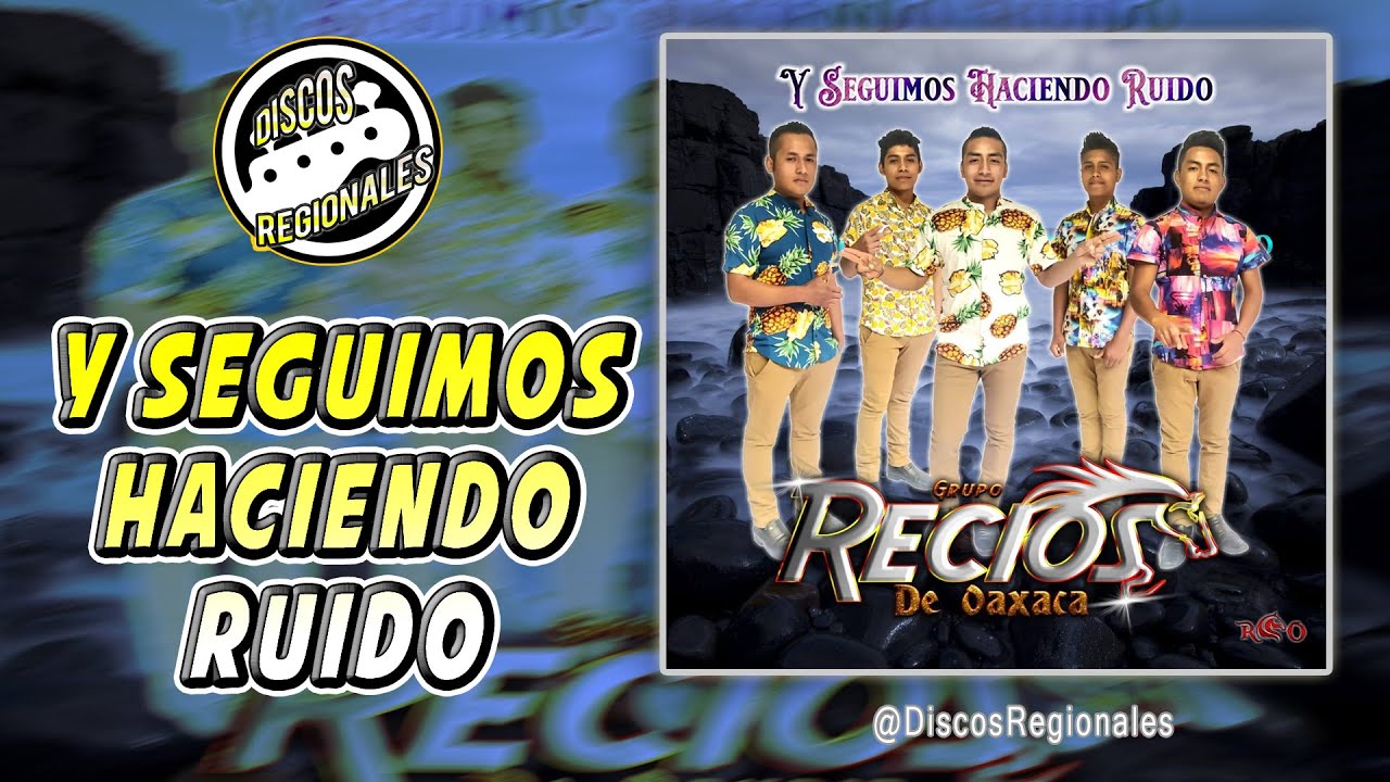 ✔ LOS RECIOS DE OAXACA - ♬ Mix 2021 - ❤ POPURRIS Y SONES ➤ [Disco Completo] *Lo Mas Nuevo*