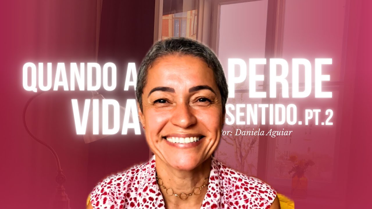 Encontre SENTIDO na sua vida. - Pt.02