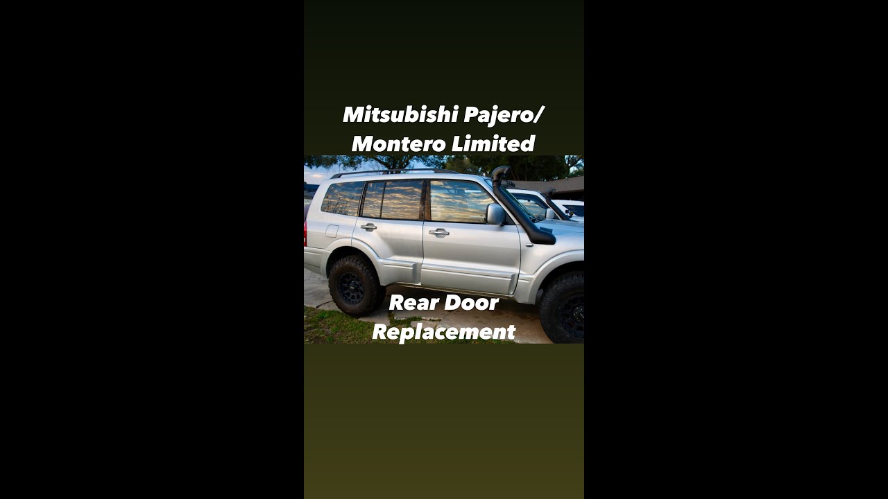 MITSUBISHI PAJERO/MONTERO LIMITED REAR DOOR REPLACEMENT   HD 1080p
