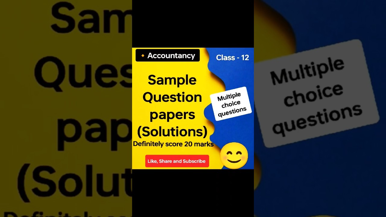 CBSE -Sample Question paper (solution) class 12 Accountancy MCQ questions (20 marks)
