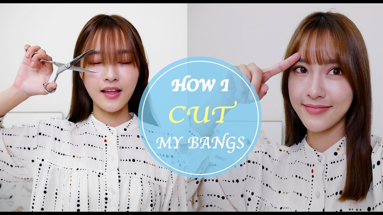 How I cut my bangs | 自己修剪空氣瀏海