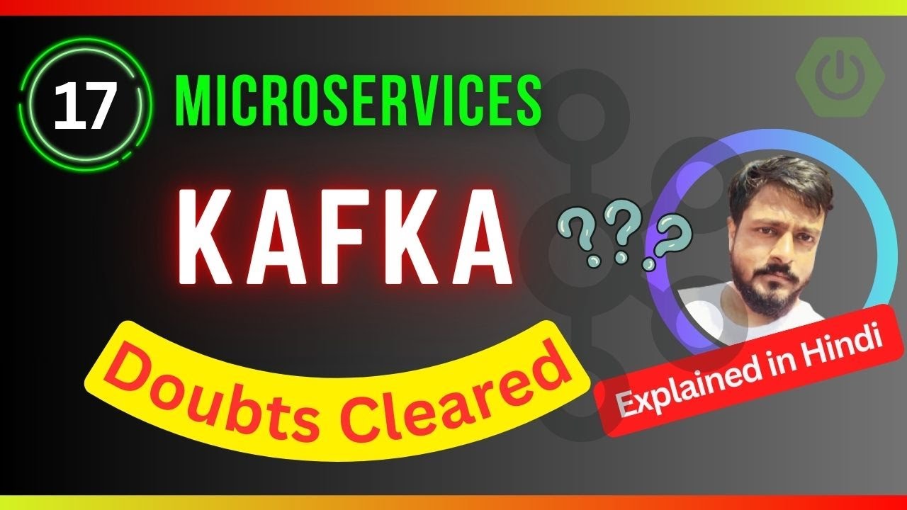 Apache Kafka Doubts Cleared | Simplified in Hindi