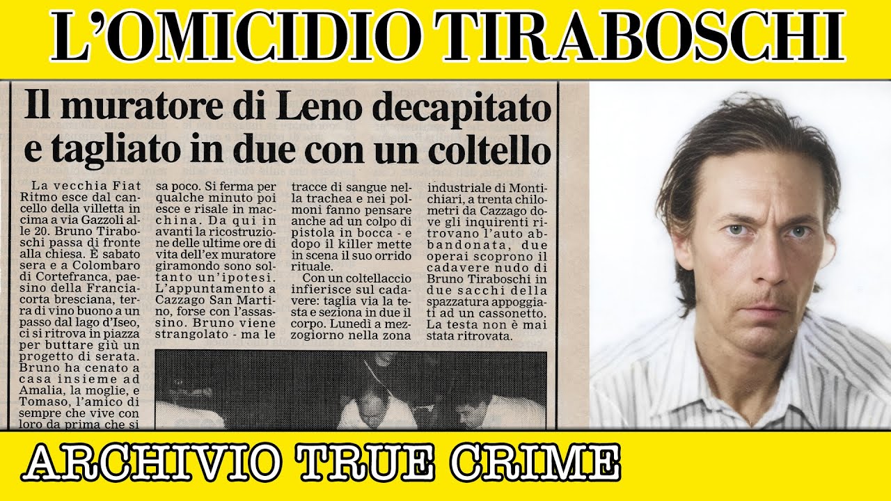 Il misterioso omicidio di Bruno Tiraboschi | ARCHIVIO TRUE CRIME