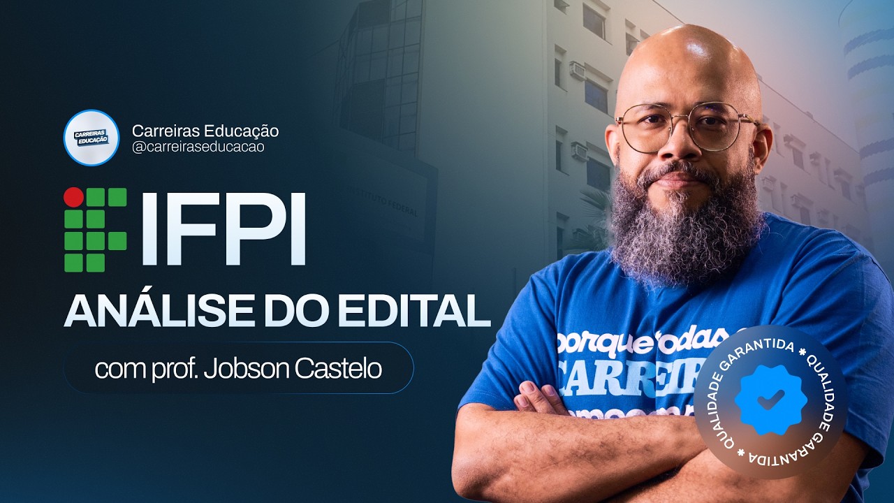 Concurso IFPI: Análise do Edital para Aprovação - Dicas e Oportunidades