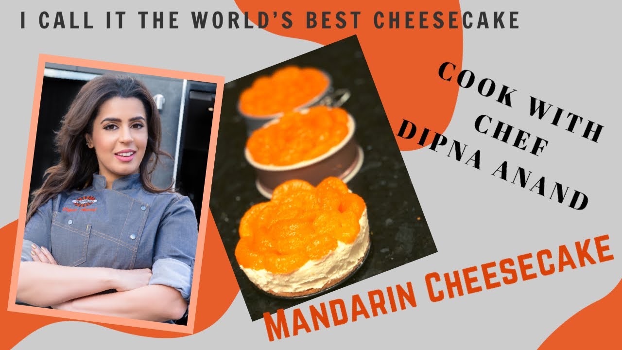 Mandarin Cheesecake by Dipna