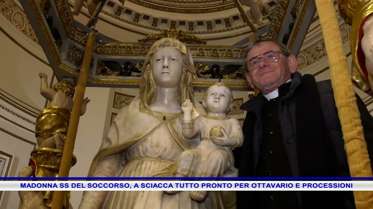 MADONNA SS DEL SOCCORSO, A SCIACCA TUTTO PRONTO PER OTTAVARIO E PROCESSIONI