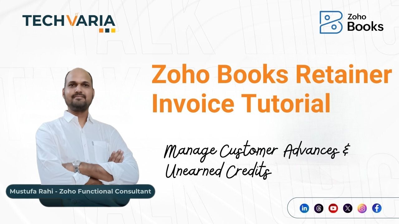 Zoho Books Retainer Invoice Tutorial - Manage Customer Advances & Unearned Credits