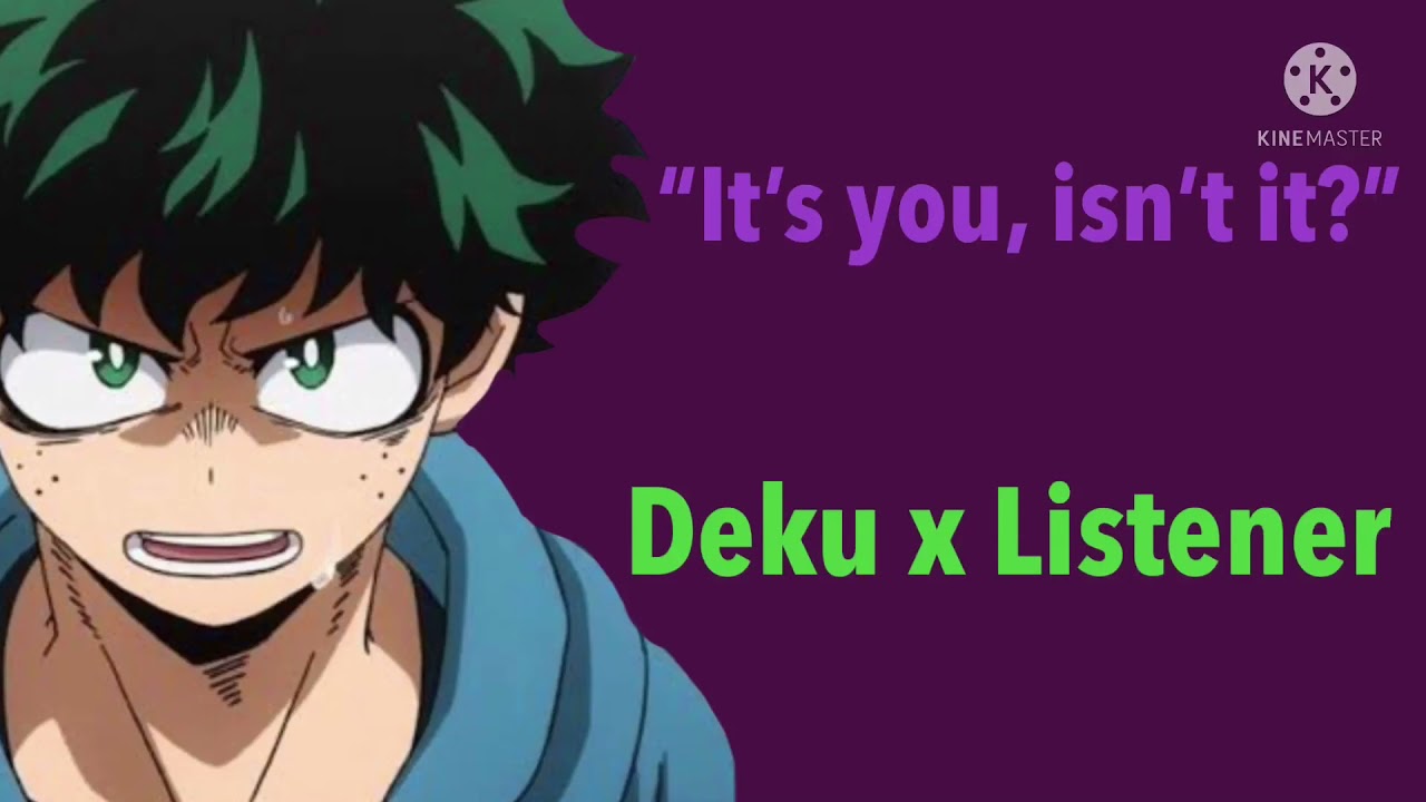 “Fake Love” // Deku x Listener// Requested// Traitor Listener AU // My Hero Academia Anime RP