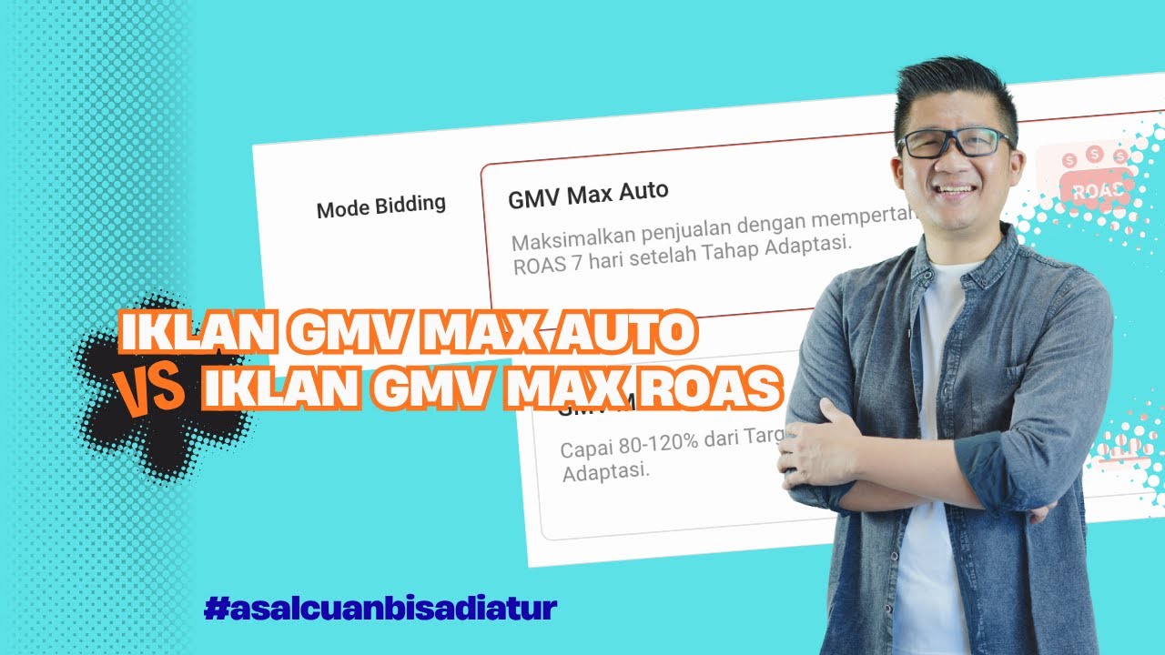 Iklan Gmv Max Auto Vs Iklan Gmv Max Roas. Lebih Bagus Pakai Yang Mana Ya ?