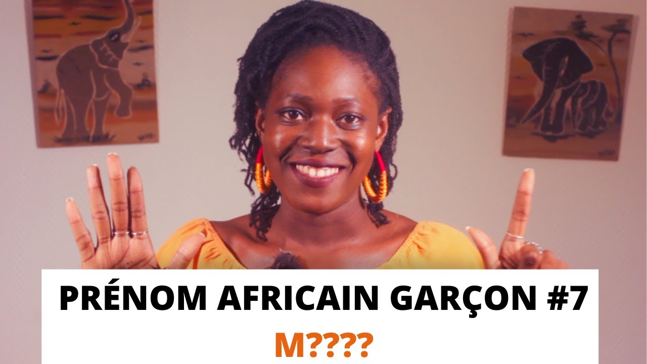 PRENOM GARCON AFRICAIN - 10 Prénoms Africains pour Garçons