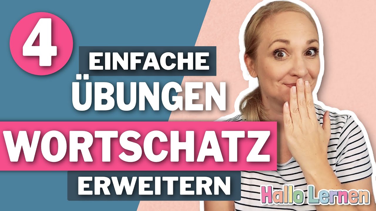 Wortschatz erweitern – 4 einfache Übungen