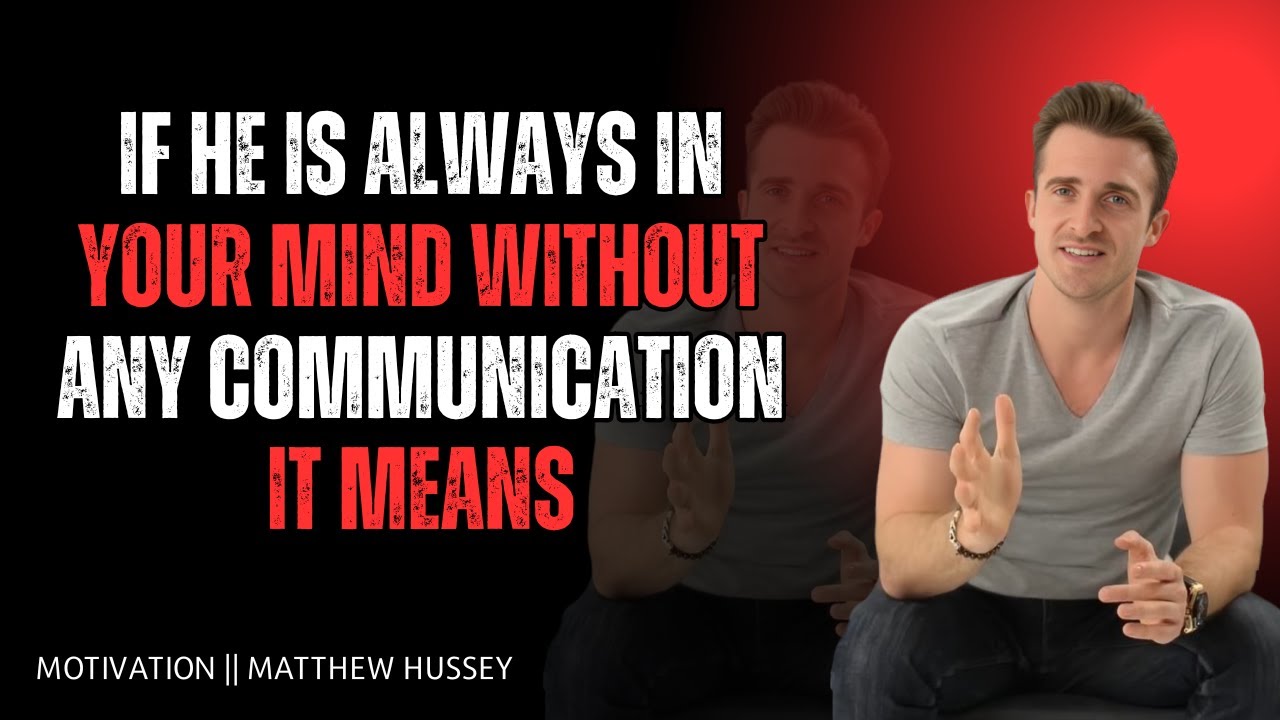 If He’s Always on Your Mind But You Haven’t Heard From Him 💭💔 | Matthew Hussey’s Truth Bombs