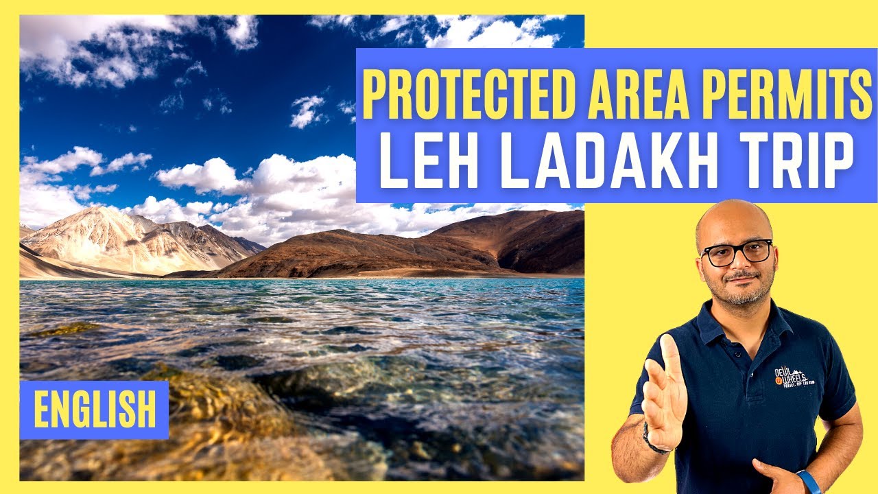 Protected Area Permit for Ladakh | Leh Ladakh Protected Area Permits for Foreigners | Dheeraj Sharma