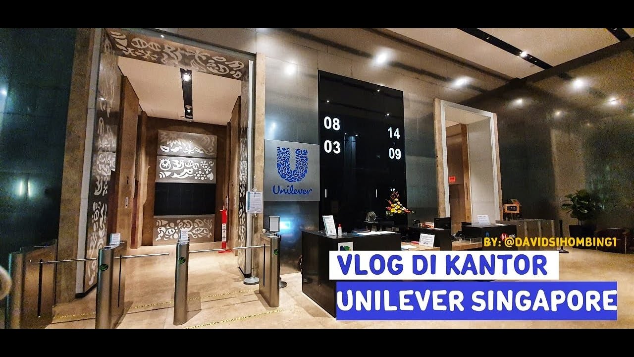 VLOG DI KANTOR KECE-NYA UNILEVER SINGAPORE!! (bersama David Sihombing)