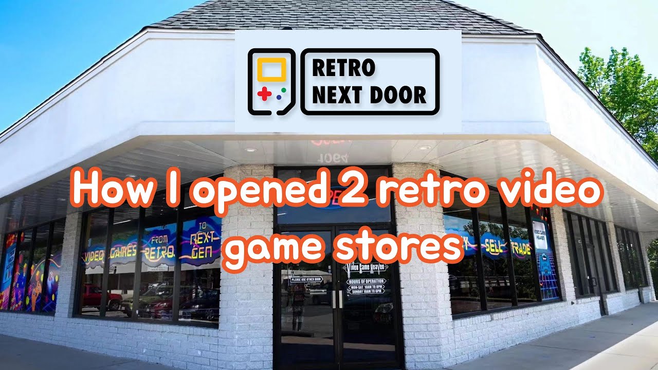How I Opened My Retro Video Game Store