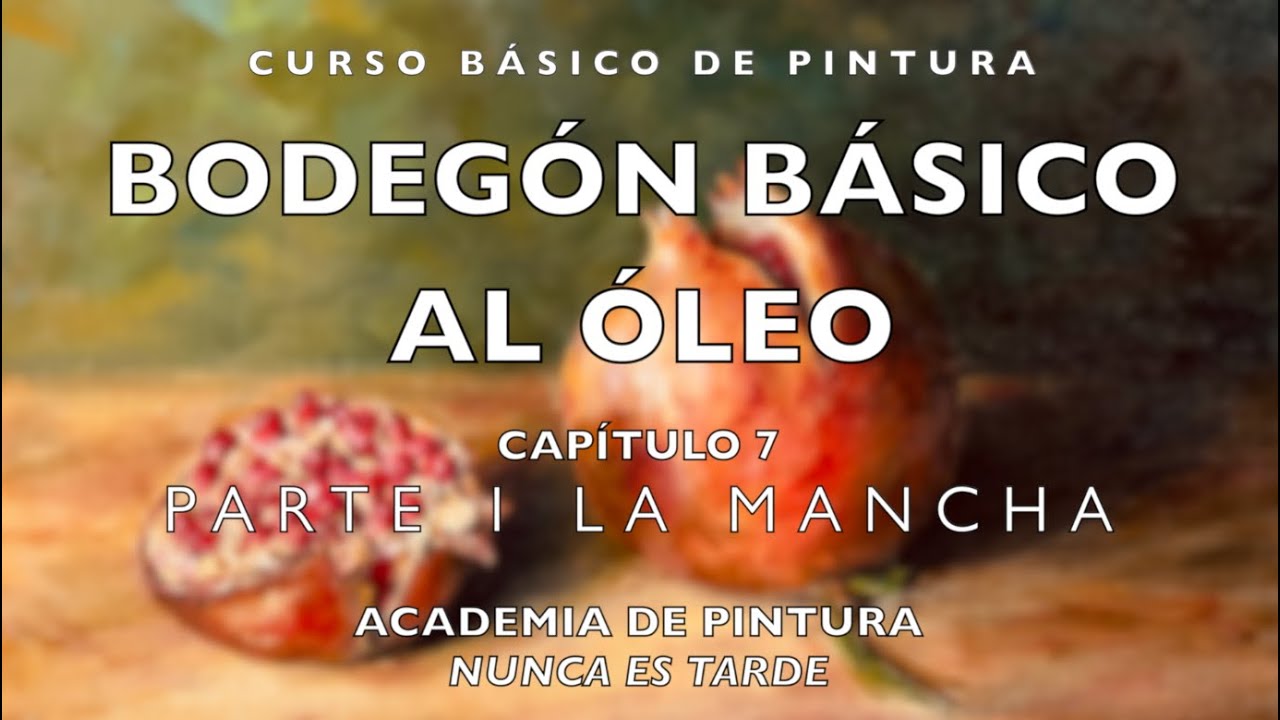TUTORIAL PINTURA paso a paso BODEGÓN Granadas al ÓLEO Parte 1 LA MANCHA