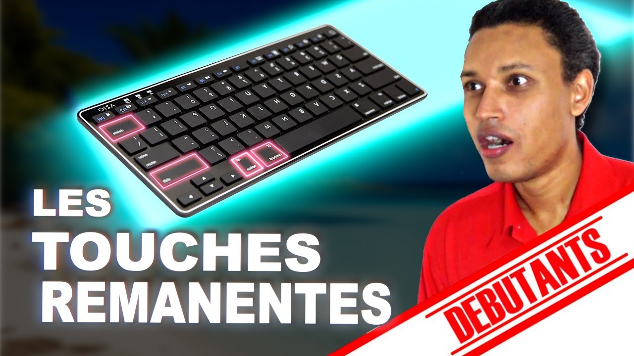 LES TOUCHES RÉMANENTES DU CLAVIER SUR WINDOWS (COURS INFORMATIQUE DÉBUTANT SÉNIOR)
