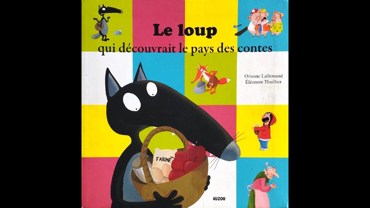 Le loup qui découvrait le pays des contes