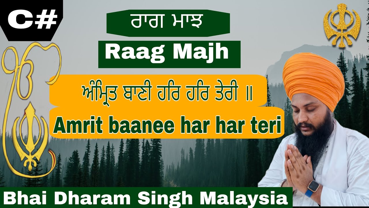 Amrit Bani Har Har Teri By Bhai Dharam Singh Malaysia
