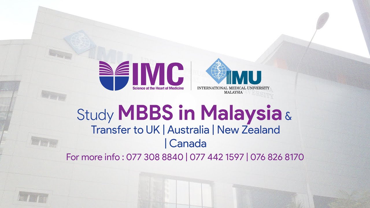 Study Medicine (MBBS) at IMU Malaysia - IMC Education - Official Representative