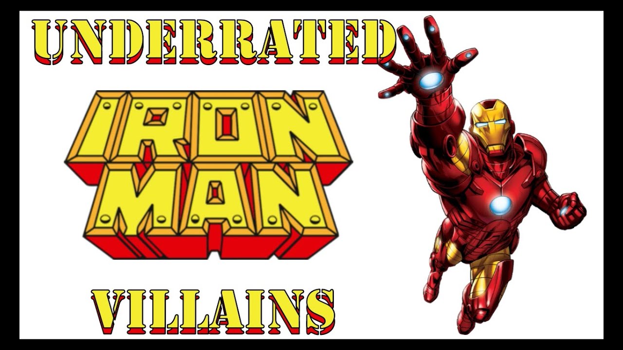 Underrated IRON MAN Villains!