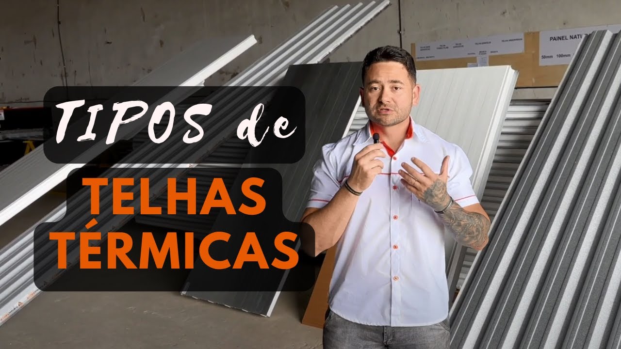 Tipos de Telhas Térmicas - Telha Sanduíche - Telha Forro Bandeja - Telhas Semi - Sanduíche