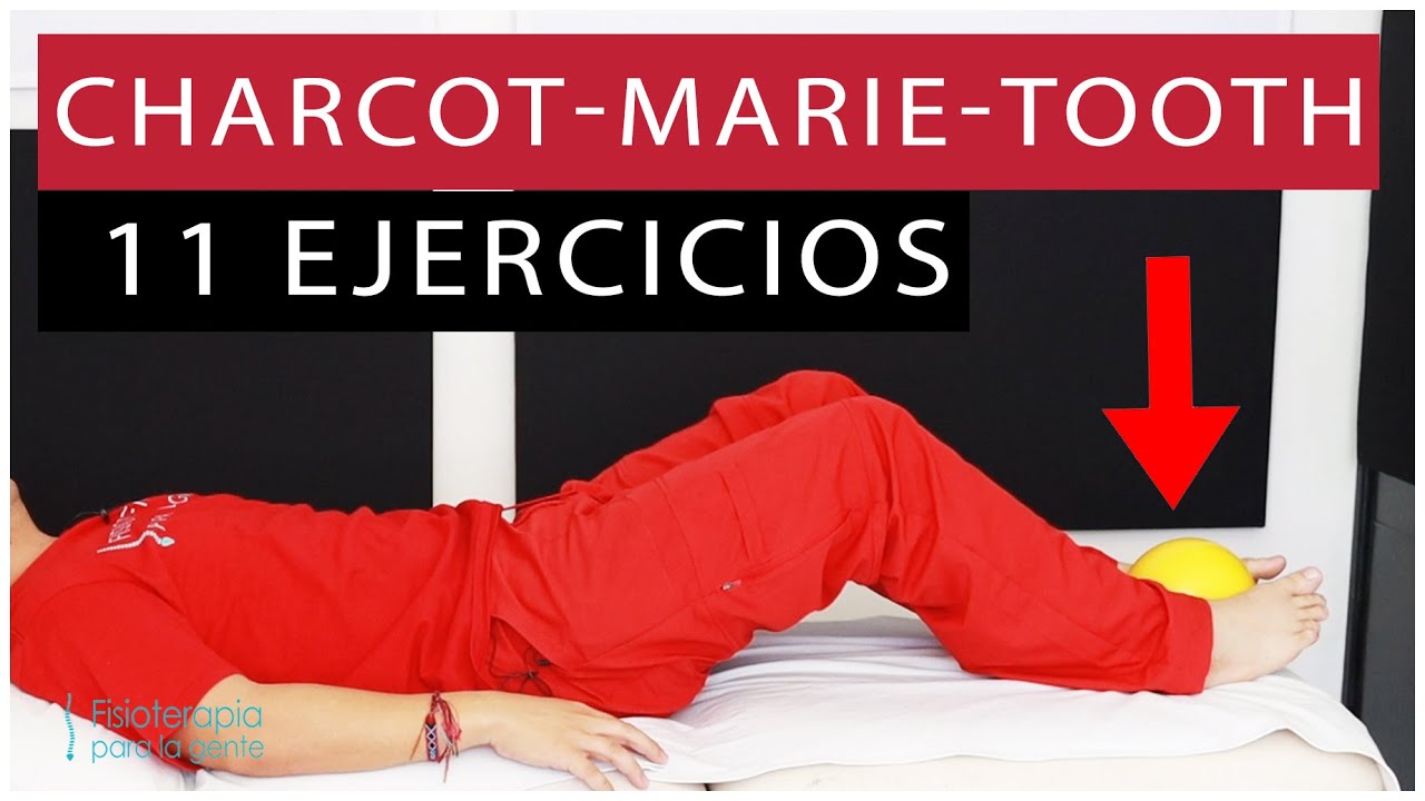Charcot Marie Tooth Ejercicios y más ❤️