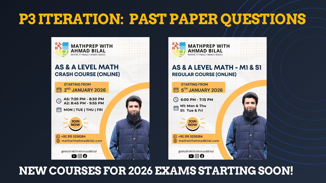 P3 Iteration | Past Paper Questions | A-level Math P3 Course 2026