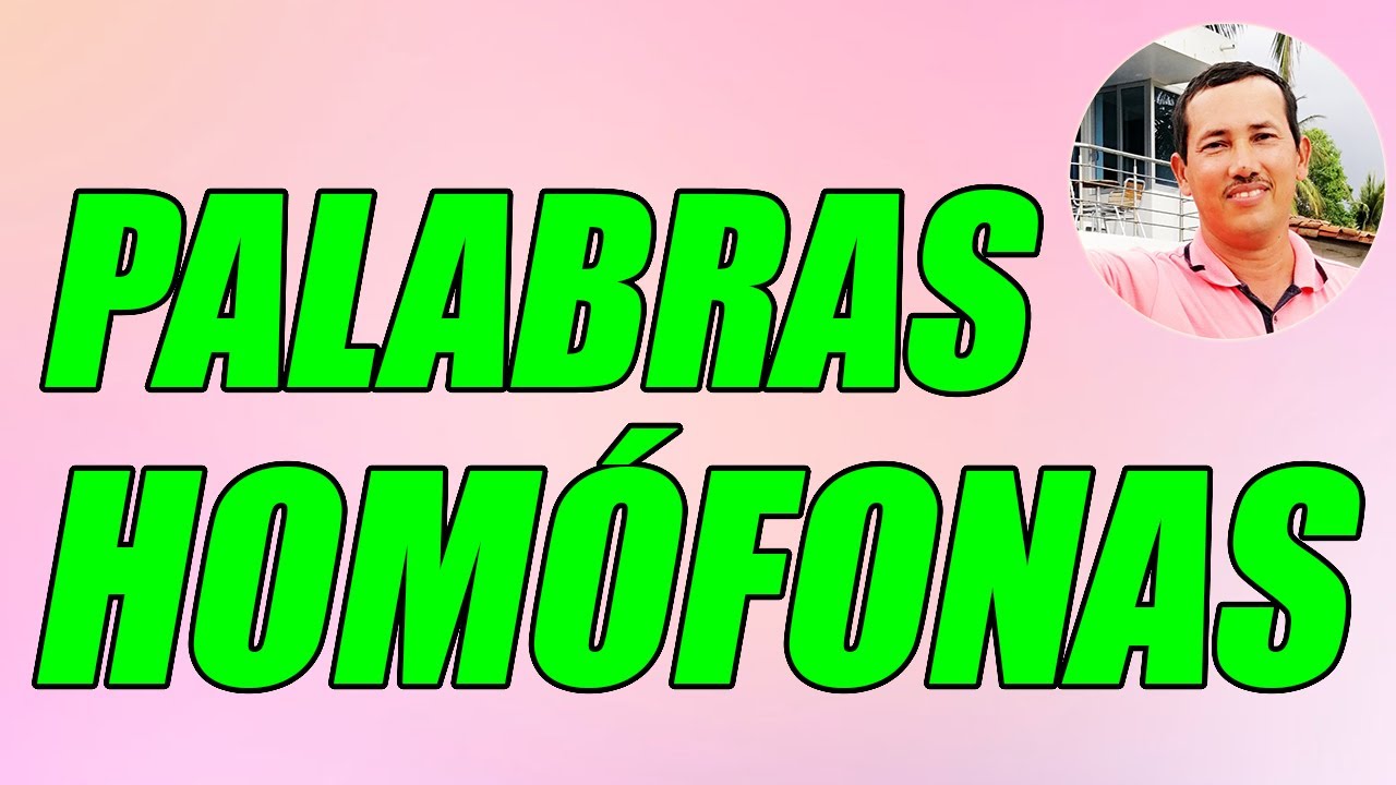 ¿QUÉ SON LAS PALABRAS HOMÓFONAS? (CONCEPTO Y EJEMPLOS BIEN EXPLICADO) - WILSON TE EDUCA 2