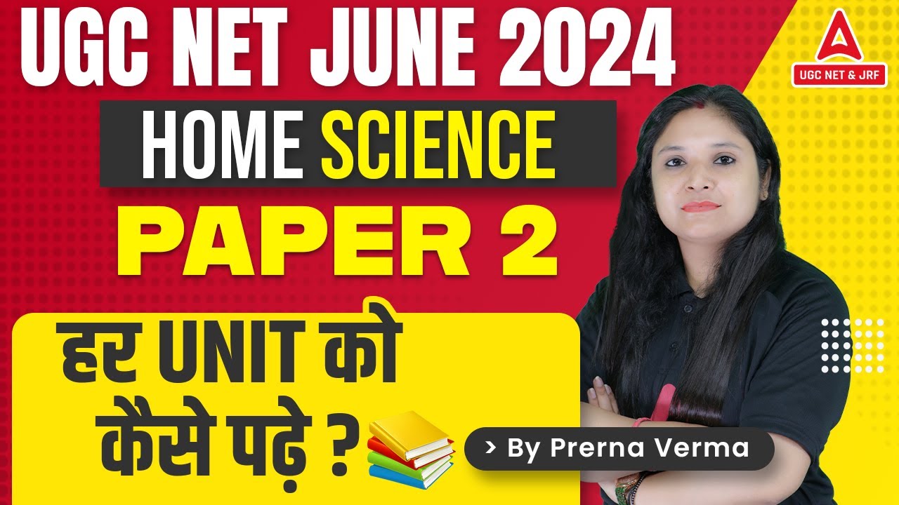 UGC NET Home Science Preparation Strategy 2024 | हर Unit को कैसे पढ़े?