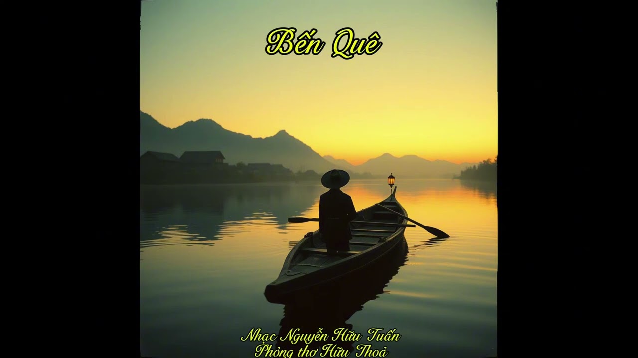 Bến Quê – Khúc Hoài Niệm Về Nơi Trở Về | Nguyễn Hữu Tuấn | Vườn Đào