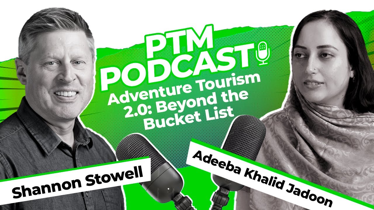 Future of Adventure Travel? | Shannon Stowell (ATTA CEO) on PTM Podcast with Adeeba Khalid Jadoon
