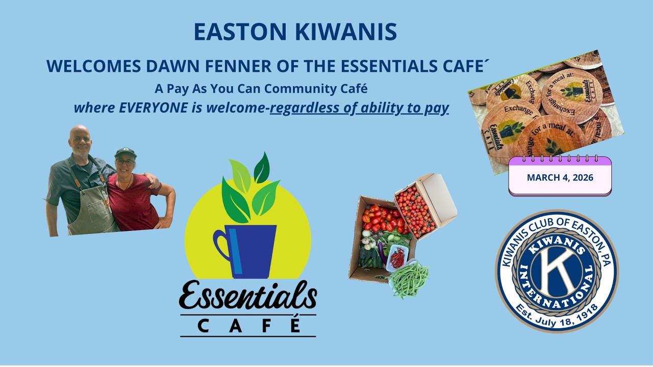 Easton Kiwanis and Essentials Cafe 3-4-2026