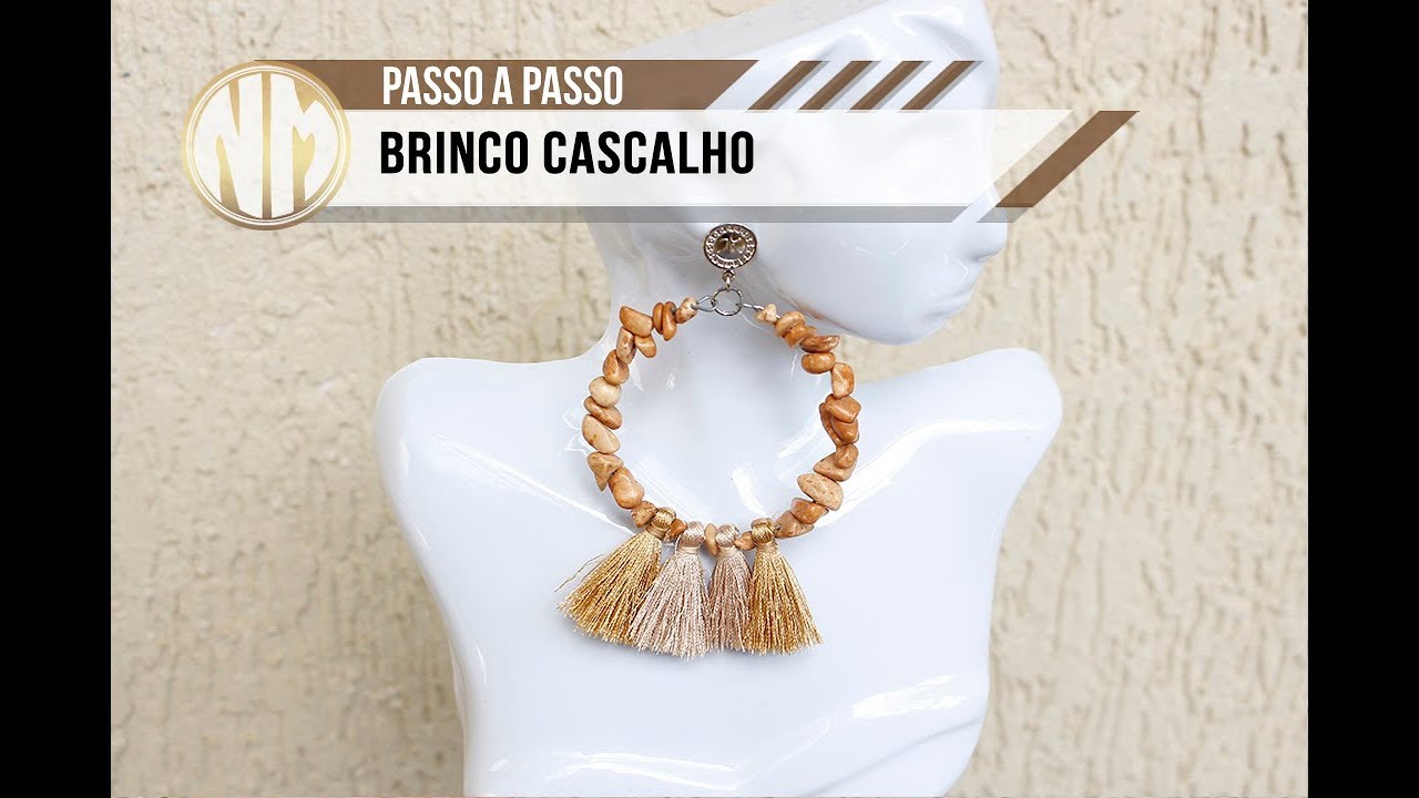 #Aula28 - Brinco cascalho com tassel