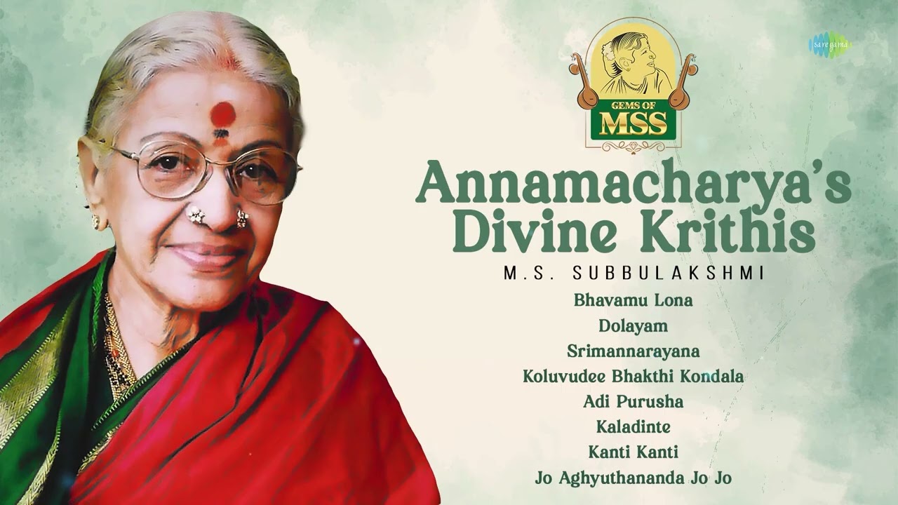 Annamacharya’s Divine Krithis | M.S. Subbulakshmi, Radha Viswanathan | Carnatic Music Podcast