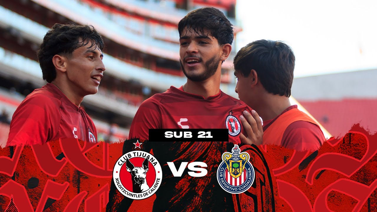 Live: Xolos vs Chivas - SUB21