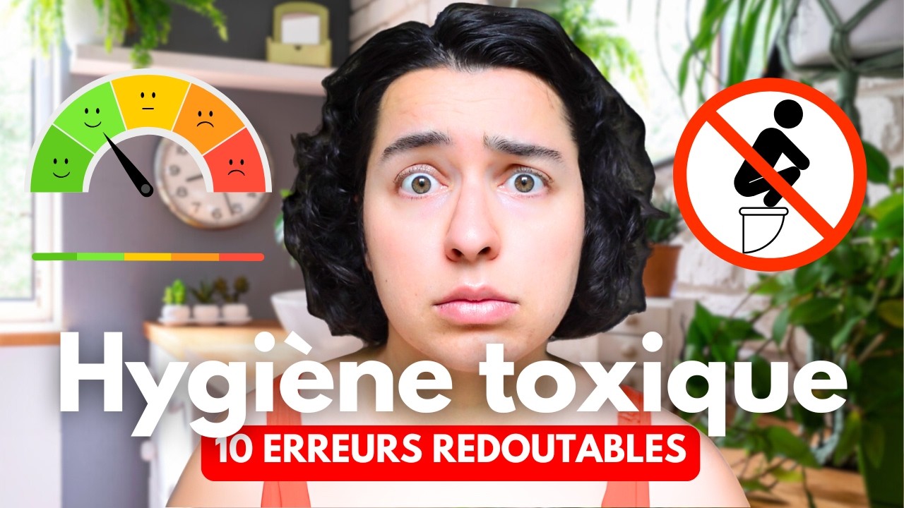 10 GESTES TOXIQUES à BANNIR de VOTRE SALLE DE BAIN pour être en bonne santé !