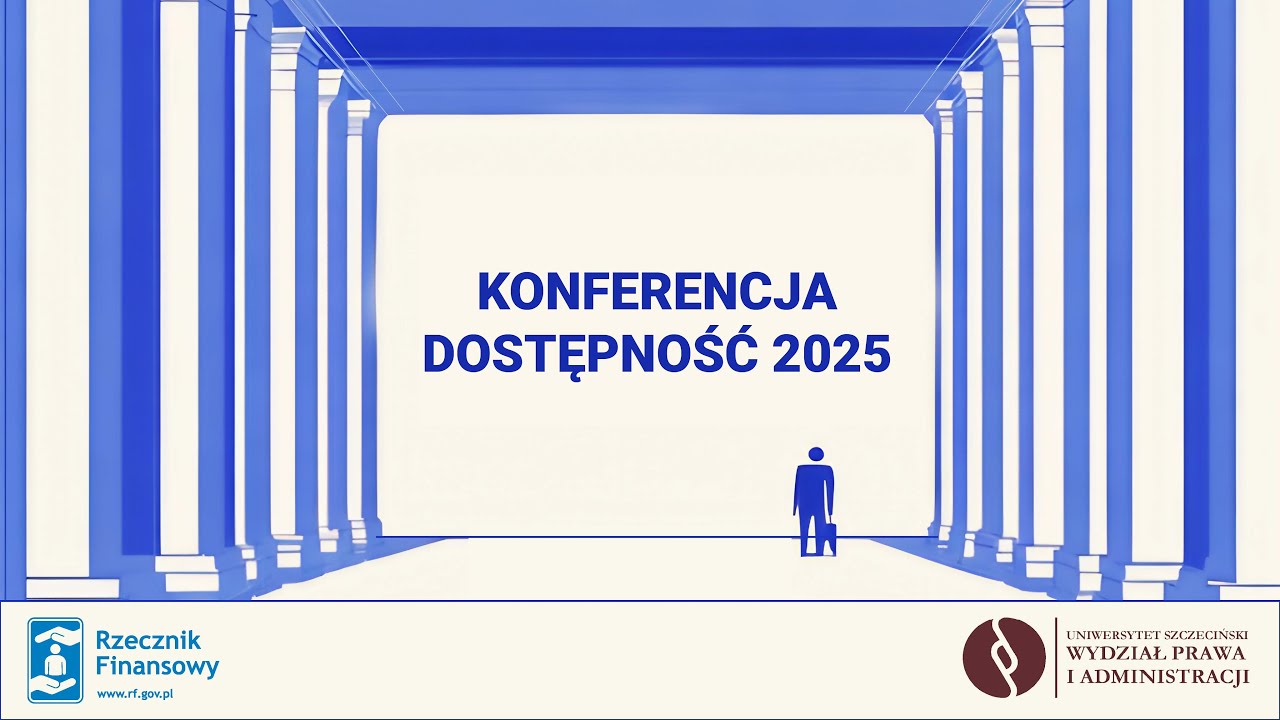 Konferencja „Dostępność 2025: wyzwania i perspektywy dla sektora finansowego”