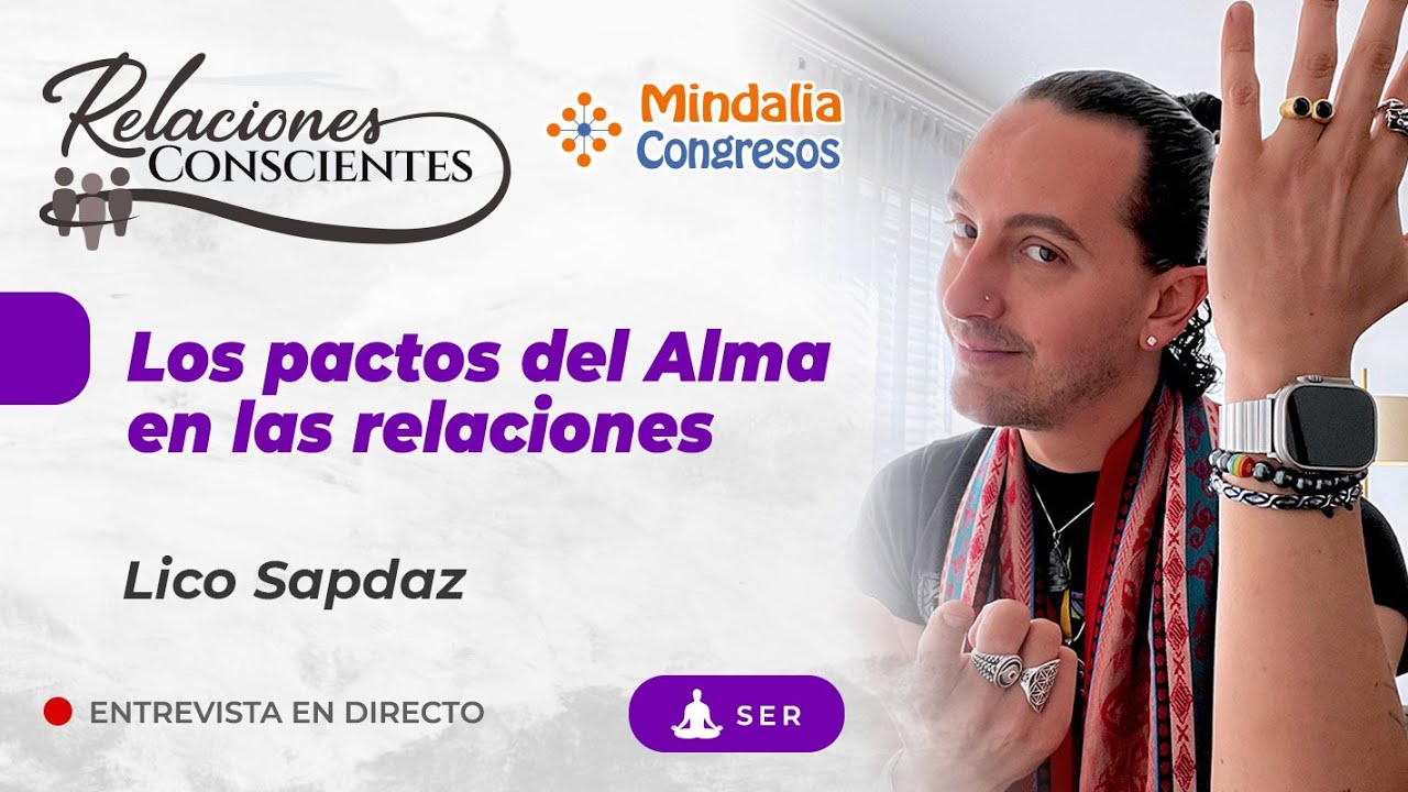 Los pactos del Alma en las relaciones, por Lico Sapdaz