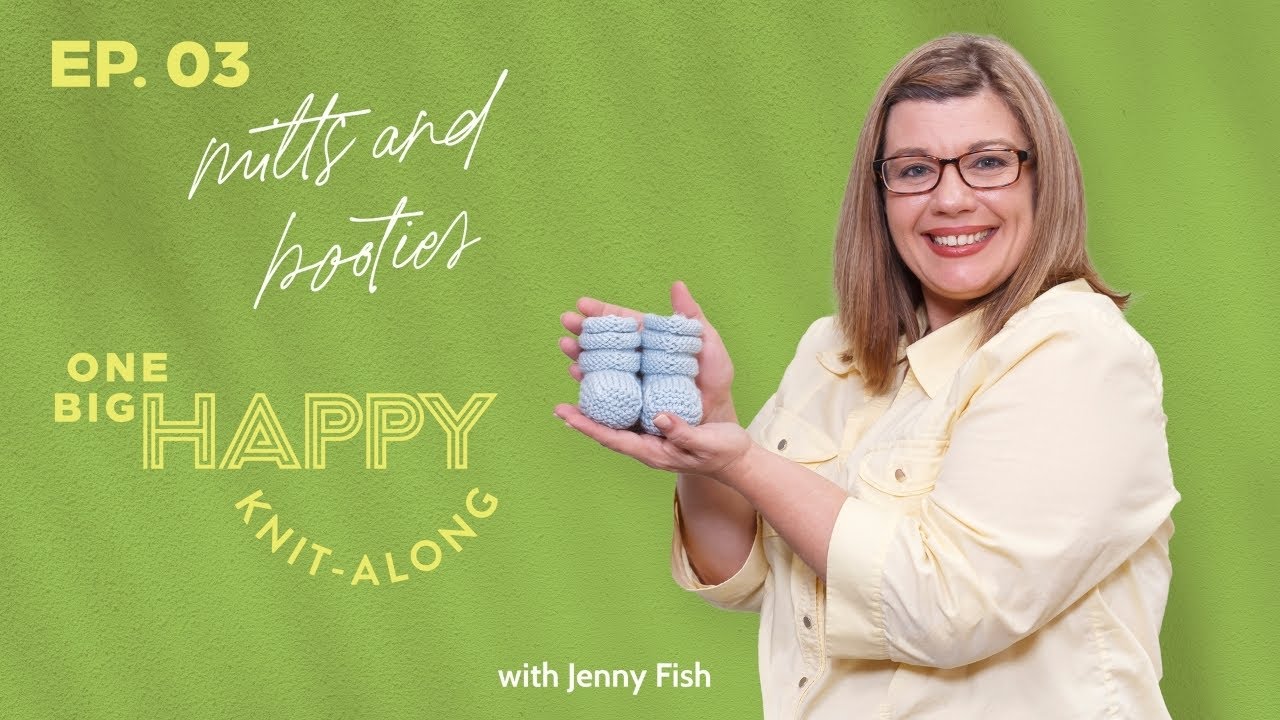 Эпизод 3: Вяжем детские варежки и пинетки вместе с Дженни Фиш | One Big Happy Yarn Co.