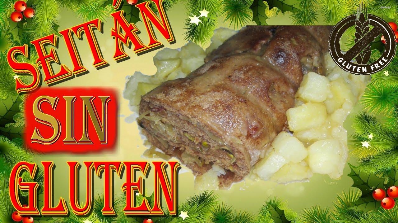 Seitán relleno SIN GLUTEN | GLUTEN FREE seitan