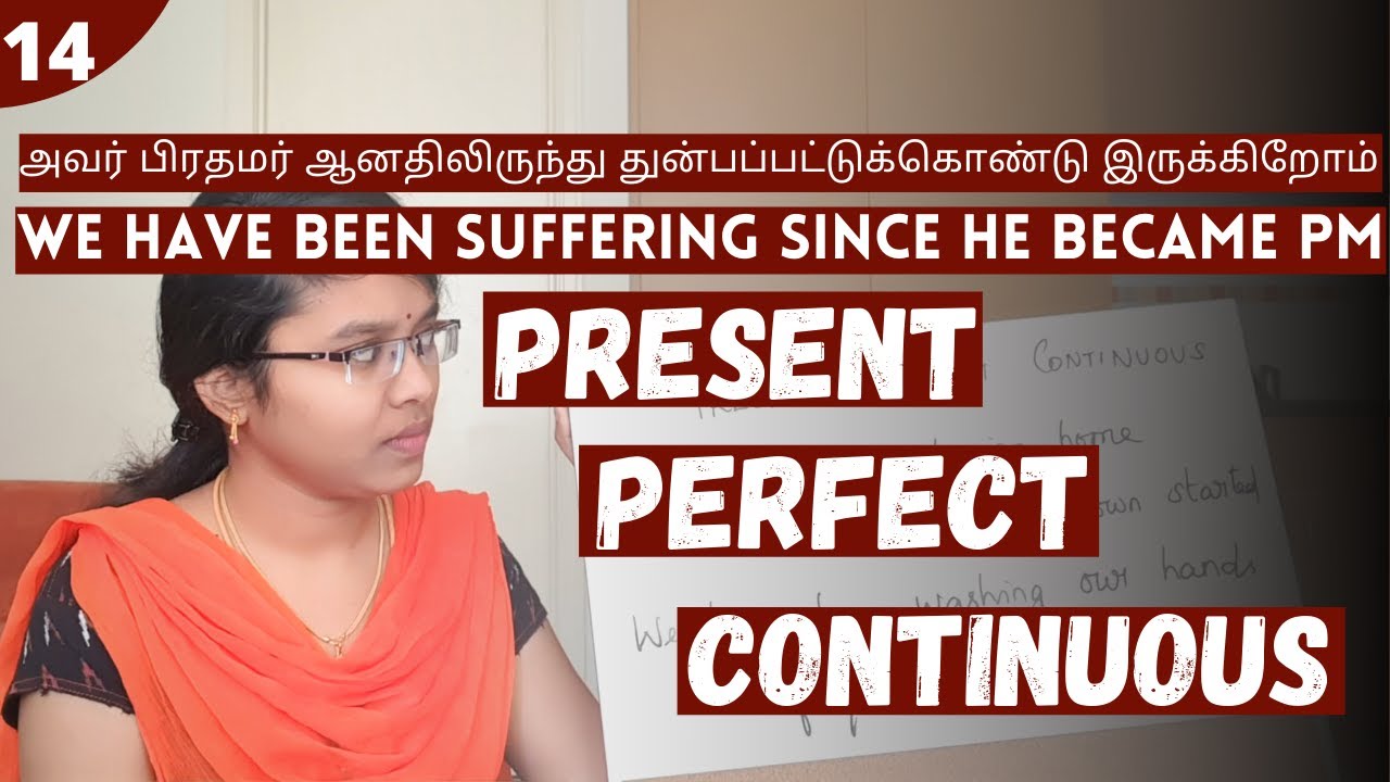 Lesson 14 - Present Perfect Continuous Tense | Spoken English in Tamil | Chitraiselvi Arichandran