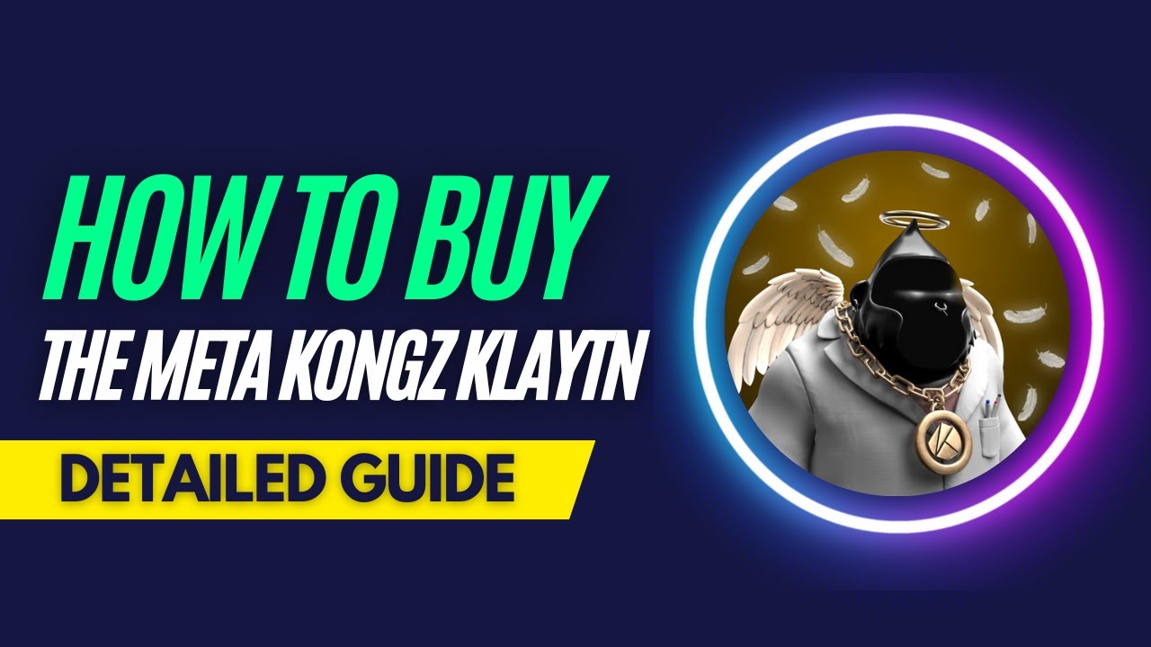 How and Where To Buy THE META KONGZ KLAYTN NFTs - Detailed Guide